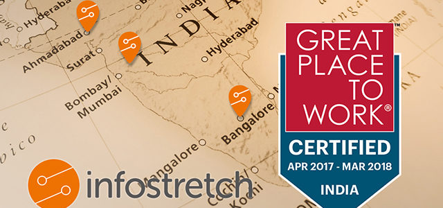 It’s Official – Infostretch India is Great Place to Work Certified